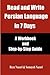 Read and Write Persian Language in 7 Days: A Workbook and Step-by-Step Guide