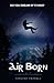 Air Born: Do You Dream of F...