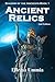 Anceint Relics (Shadow of the Ancients) (Volume 1)