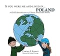 If You Were Me and Lived in... Poland: A Child's Introduction to Cultures Around the World