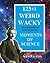 123 1/2 Weird Wacky Moments of Science by Kevin J. Cox