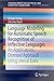 Language Modeling for Automatic Speech Recognition of Inflective Languages: An Applications-Oriented Approach Using Lexical Data (SpringerBriefs in Speech Technology)