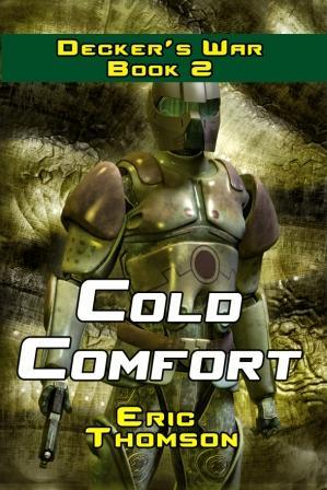 Cold Comfort (Decker's War, #2)