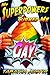 My Superpowers Turned Me Gay