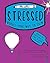 Moodles presents Stressed: Moodle your way to calm