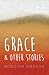 Grace and Other Stories