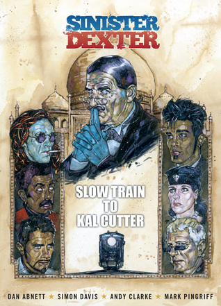 Sinister Dexter: Slow Train to Kal Cutter