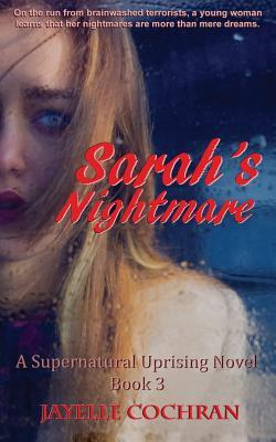 Sarah's Nightmare (A Supernatural Uprising Novel)