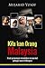 Kita Kan Orang Malaysia : Kisah perjuangan menyatukan  masyarakat pelbagai kaum di Malaysia
