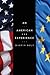 An American Experience by Martin Bolt