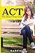 ACT: The Smart Prep Guide