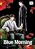 Blue Morning, Vol. 1
