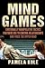 Mind Games: Emotionally Manipulative Tactics Partners Use to Control Relationships and Force the Upper Hand