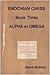 ENOCHIAN CHESS Book Three ALPHA et OMEGA