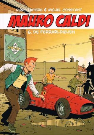 De Ferrari-dieven (Mauro Caldi, #6)