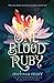 One Blood Ruby (Seven Black Diamonds, #2) by Melissa Marr