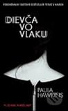 Dievča vo vlaku by Paula Hawkins