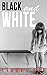 Black and White