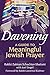 Davening: A Guide to Meaningful Jewish Prayer