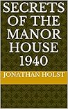 Secrets of the Manor House 1940