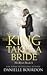 The King Takes a Bride (Latvala Royals, #4)