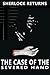The Case of the Severed Hand: A Contemporary Mystery (Sherlock Returns Book 1)
