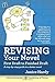Revising Your Novel: First Draft to Finished Draft (Foundations of Fiction, #3)