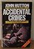 Accidental Crimes
