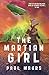 The Martian Girl (The Lora ...