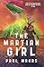 The Martian Girl (The The Lora Trilogy Book 2)