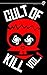 Cult of Kill #1