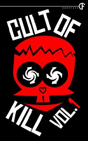 Cult of Kill #1 (Kindle Edition)