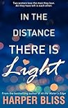 In the Distance There Is Light Book cover for In the Distance There Is Light