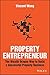 Property Entrepreneur: The Wealth Dragon Way to Build a Successful Property Business