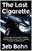 The Last Cigarette