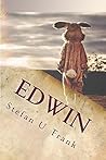 Edwin: Alles ist ...