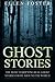 Ghost Stories: The Most Ter...