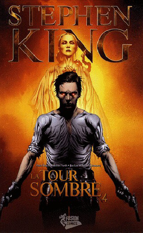 La Tour Sombre #4 (La Tour Sombre, #4)