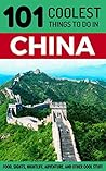Book cover for China Travel Guide: 101 Coolest Things to Do in China