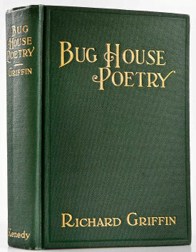 Bug House Poetry: The Complete Works of Richard Griffin