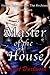 Master Of The House (House ...