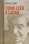 Cómo Leer A Lacan