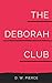 The Deborah Club