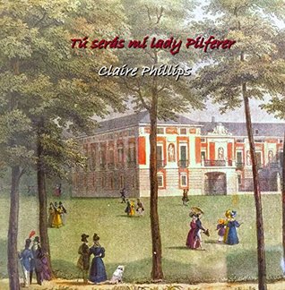 Tú serás mi lady Pilferer (Spanish Edition)