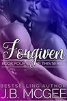 Forgiven (This, #4) Forgiven (This, #4)