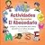 Actividades Para Aprender El Abecedario: Juegos y Actividades para niños de entre 2 a 4 años de edad (Spanish Edition)