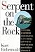Serpent on the Rock by Kurt Eichenwald
