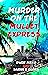 Murder on the Mullet Express