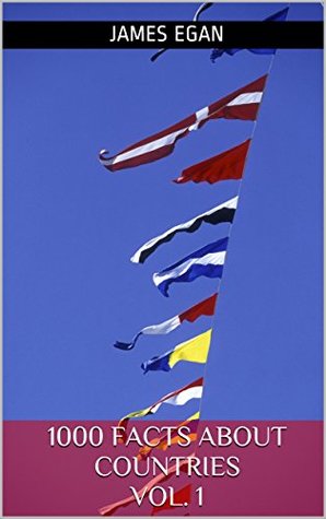1000 Facts About Countries Vol. 1 (Kindle Edition)