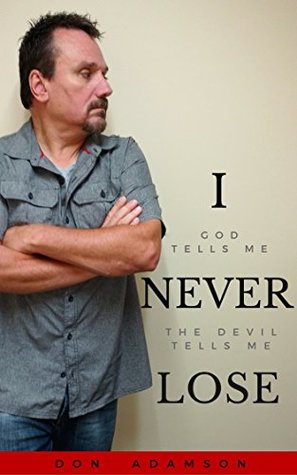 I Never Lose (Kindle Edition)